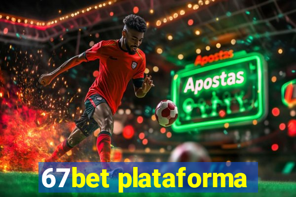 67bet plataforma